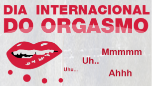 O que é o dia internacional do Orgasmo