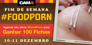Fim de Semana FoodPorn no CAM4