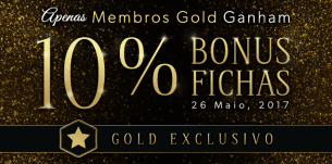 APENAS HOJE: 10% de Bônus em Fichas para Membros GOLD