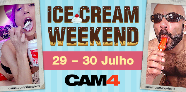 Ice Cream Weekend no CAM4 – As melhores chupadas aqui