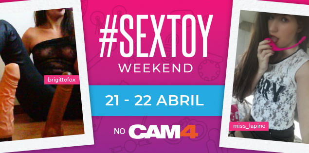 SexToy Weekend no CAM4! Maratona de shows com sex toys!
