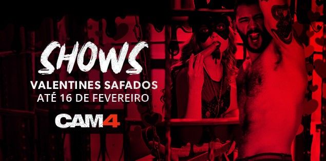 Show romântico ou safado? Não perca o Valetine’s Day no CAM4 ♥
