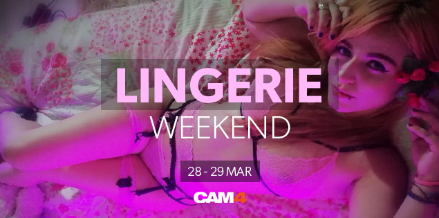 Fim de semana de lingerie no CAM4 – Lingerie Weekend