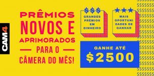 O CAM4 está prestes a apresentar novos e aprimorados prêmios para a câmera do mês