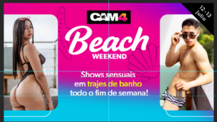 CAM4 vai à praia 🏖️ Acompanhe os shows pornôs ao vivo de roupa de banho e de topless 💦