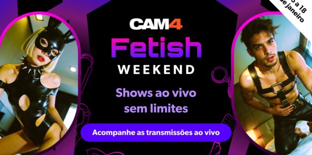 Comemore o FETISH Day no CAM4 😈 Acompanhe os shows mais safados do ano! 🐽
